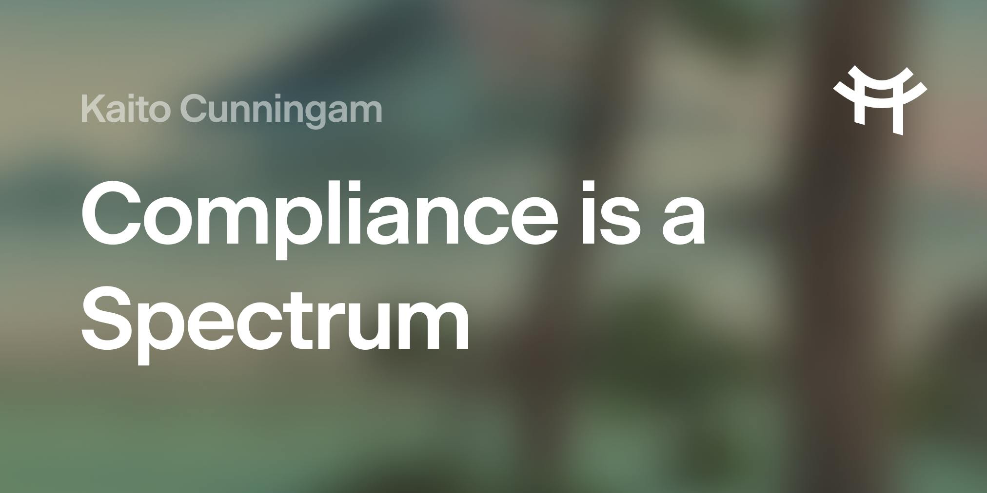 Thumbnail of Compliance is a Spectrum