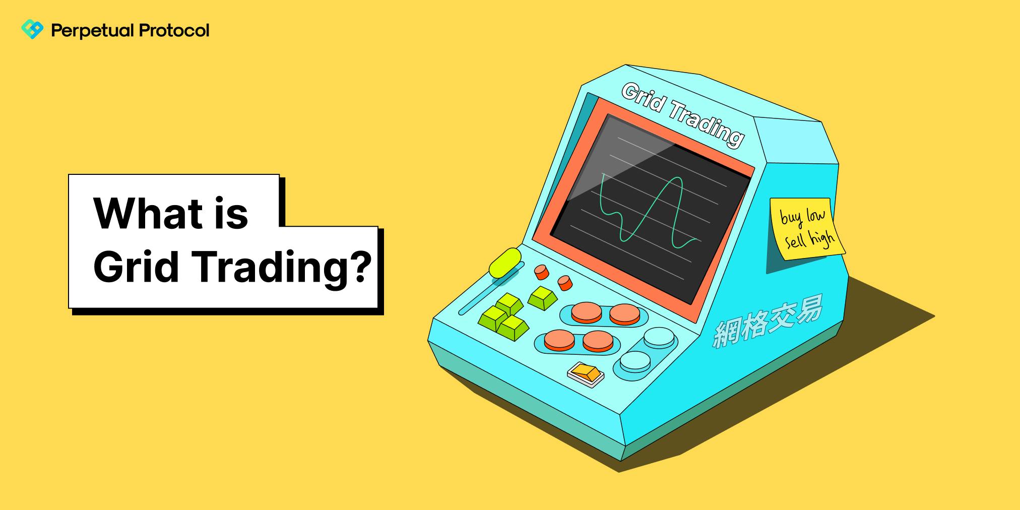 What is Grid Trading? — Perpetual Protocol 🥨