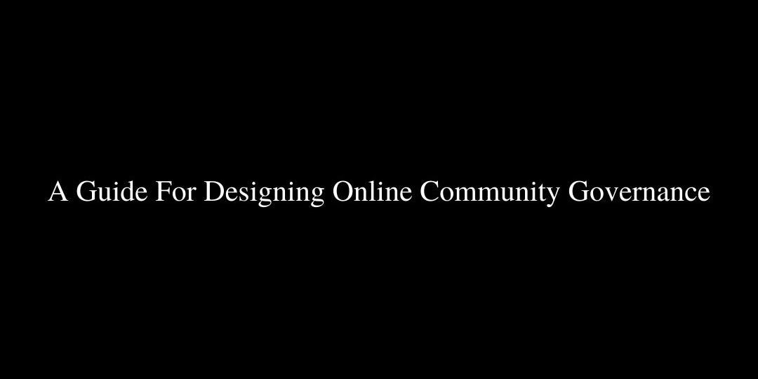 Thumbnail of A Guide For Designing Online Community Governance