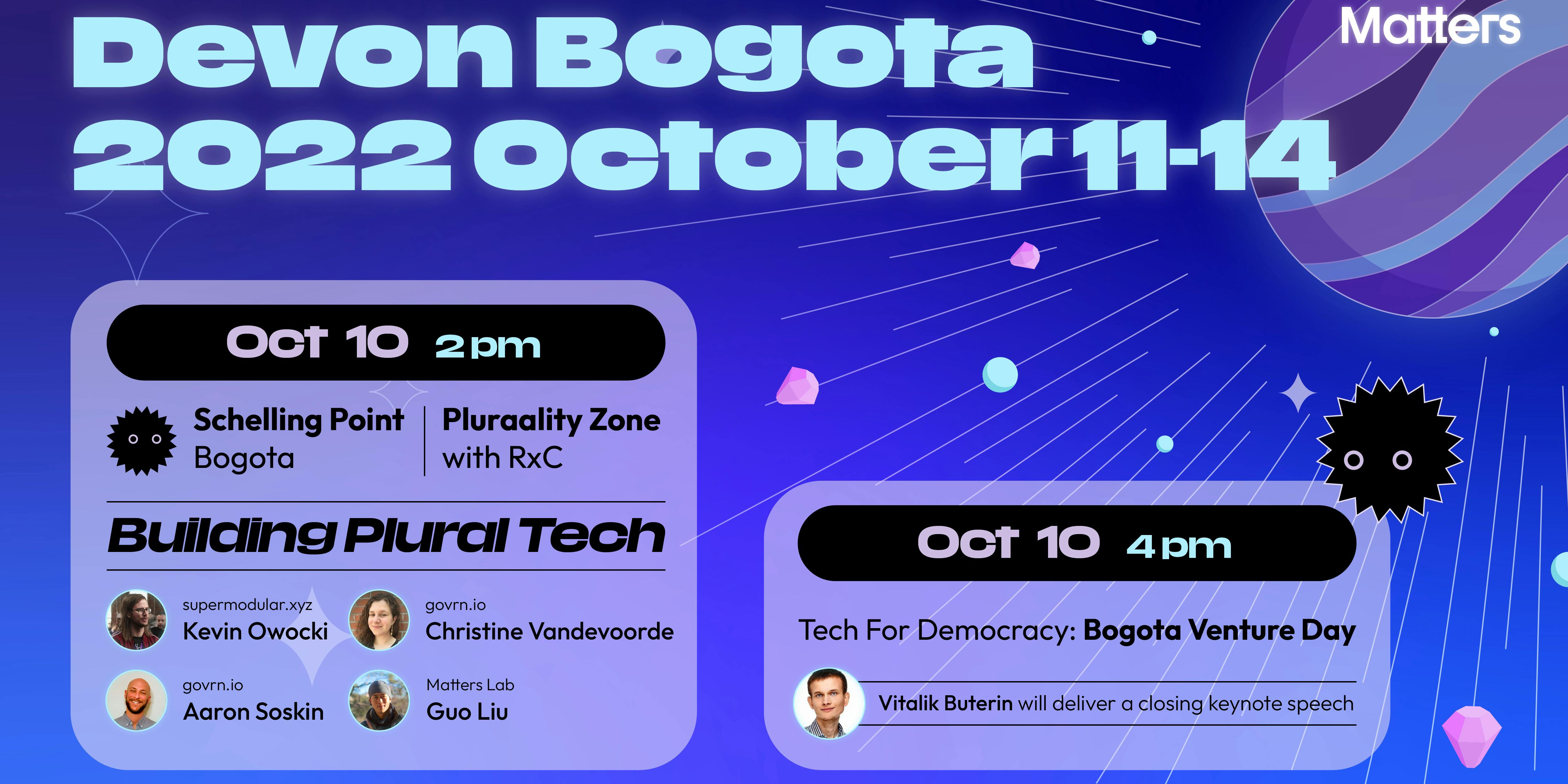 Devcon BOGOTÁ: Meet Matters Lab at Schelling Point and Tech4Democracy Venture Day with RxC, Ethereum Foundation & Gitcoin